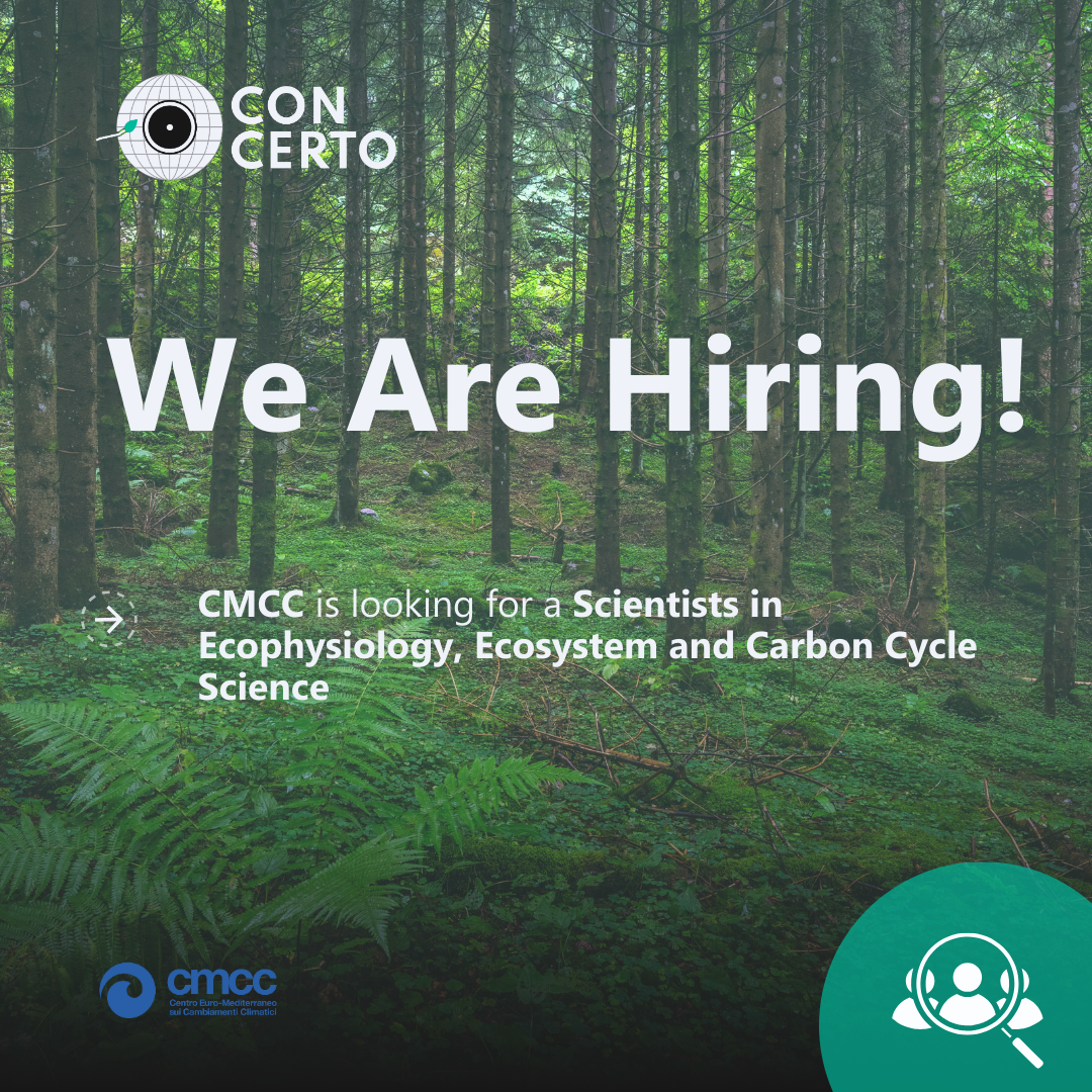 CONCERTO and CMCC are looking for scientists in Ecophysiology, Ecosystem and Carbon Cycle Science